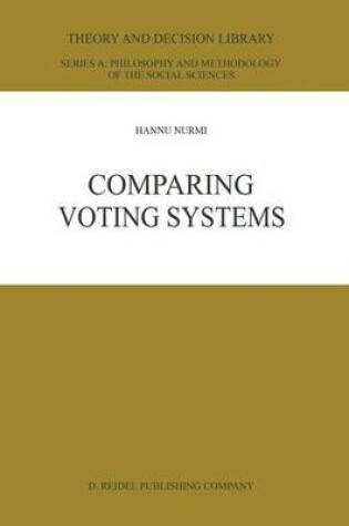 Cover of Comparing Voting Systems