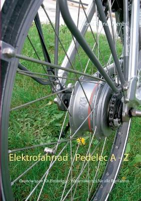 Book cover for Elektrofahrrad - Pedelec von A - Z