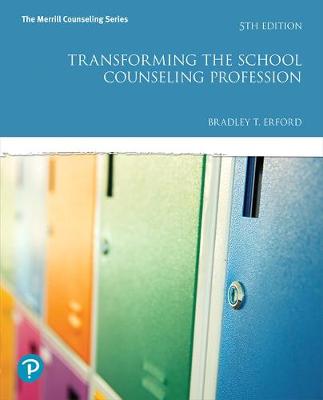 Book cover for Transforming the School Counseling Profession plus MyLab Counseling with Enhanced Pearson eText -- Access Card Package