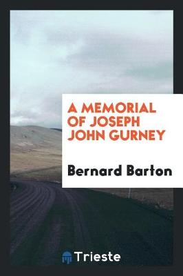 Book cover for A Memorial of Joseph John Gurney