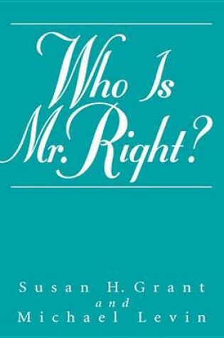 Cover of Who Is Mr. Right?