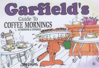 Cover of Garfield's Guide to Coffee Mornings (... Afternoons and Evenings)