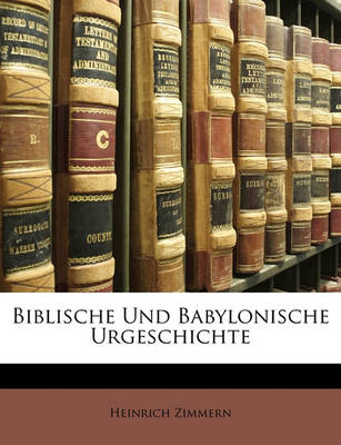 Book cover for Biblische Und Babylonische Urgeschichte