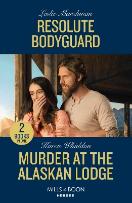 Book cover for Resolute Bodyguard / Murder At The Alaskan Lodge