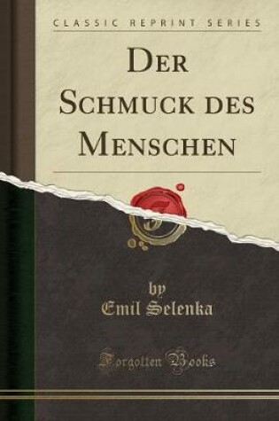 Cover of Der Schmuck Des Menschen (Classic Reprint)