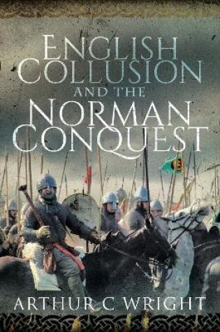 Cover of English Collusion and the Norman Conquest