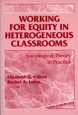 Book cover for Working for Equity in Heterogeneous Classrooms