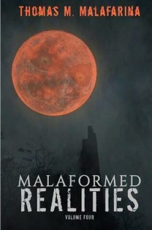 Cover of Malaformed Realities Volume 4