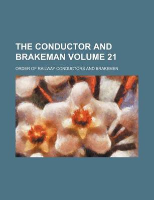 Book cover for The Conductor and Brakeman Volume 21