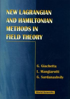 Book cover for New Lagrangian And Hamiltonian Methods In Field Theory