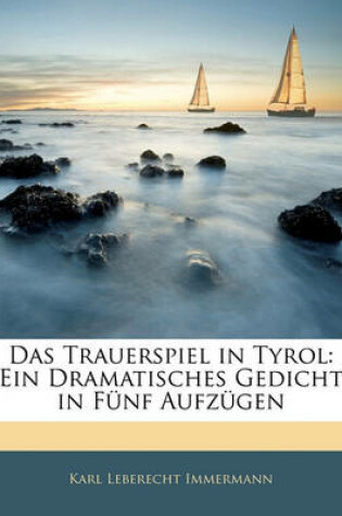 Cover of Das Trauerspiel in Tyrol