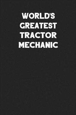 Book cover for World's Greatest Tractor Mechanic