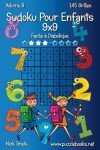 Book cover for Sudoku Classique Pour Enfants 9x9 - Facile à Diabolique - Volume 8 - 145 Grilles