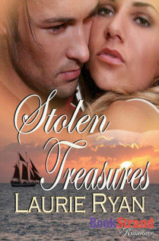 Cover of Stolen Treasures (Bookstrand Publishing Romance)