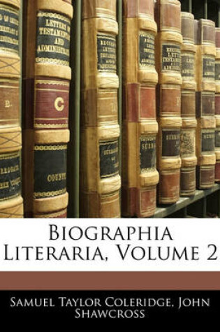 Cover of Biographia Literaria, Volume 2