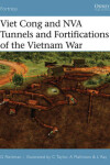 Book cover for Viet Cong and NVA Tunnels and Fortifications of the Vietnam War