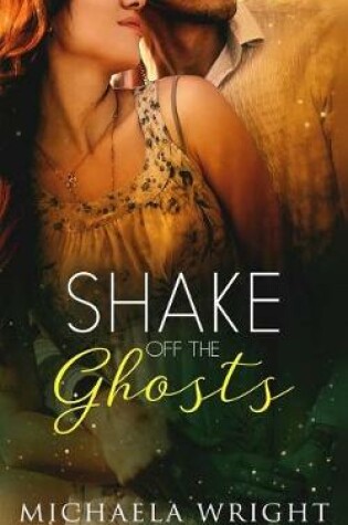 Cover of Shake Off the Ghosts