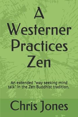 Book cover for A Westerner Practices Zen