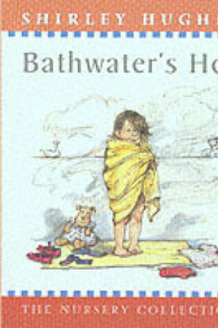 Cover of Bathwater's Hot