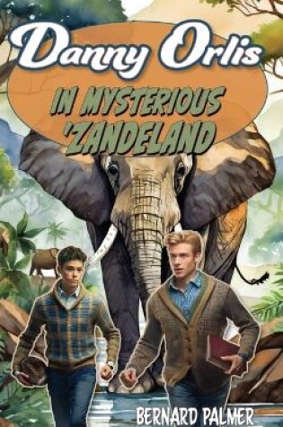 Cover of Danny Orlis in Mysterious 'Zandeland
