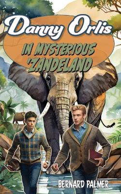 Cover of Danny Orlis in Mysterious 'Zandeland