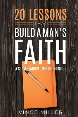 Book cover for 20 Lessons That Build a Man's Faith