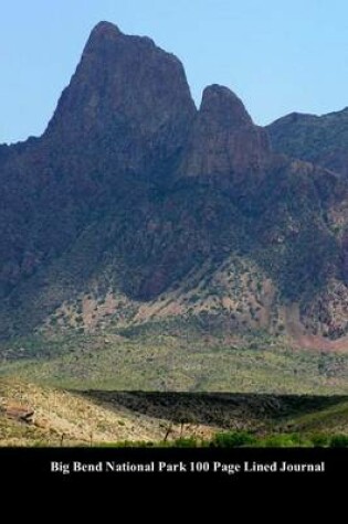 Cover of Big Bend National Park 100 Page Lined Journal