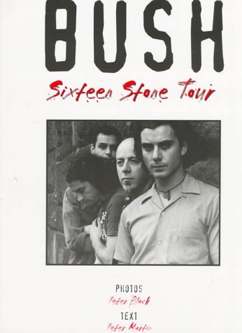 Book cover for Bush "Sixteen Stone" Tour