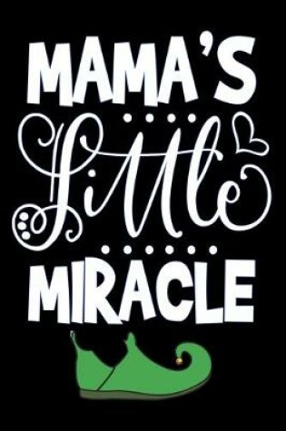 Cover of mama little miracle