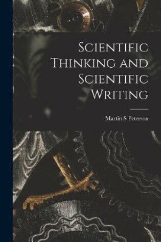 Cover of Scientific Thinking and Scientific Writing