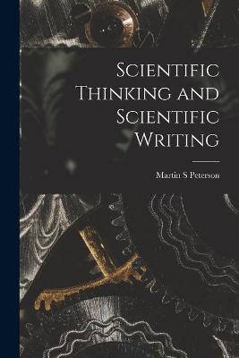 Cover of Scientific Thinking and Scientific Writing