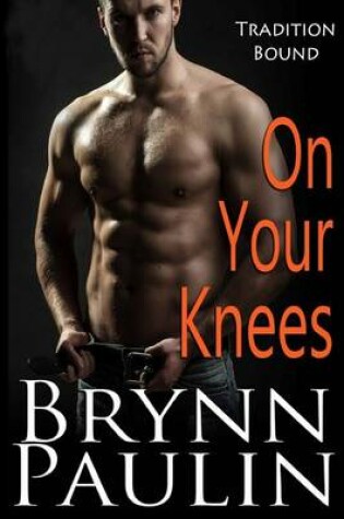 Cover of On Your Knees [rp Large Print]