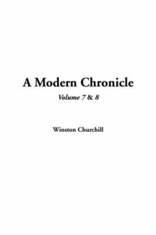 Cover of A Modern Chronicle, Volume 7 and Volume 8