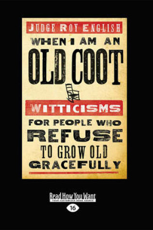 Cover of When I am an Old Coot