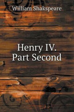 Cover of Henry IV. Part Second