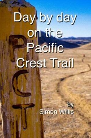 Cover of Day by Day on the Pacific Crest Trail