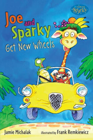 Cover of Joe And Sparky Get New Wheels (Candlewick Sparks)