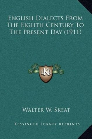 Cover of English Dialects from the Eighth Century to the Present Day (1911)