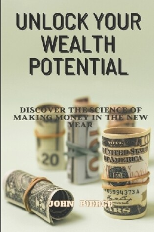 Cover of Unlock Your Wealth Potential