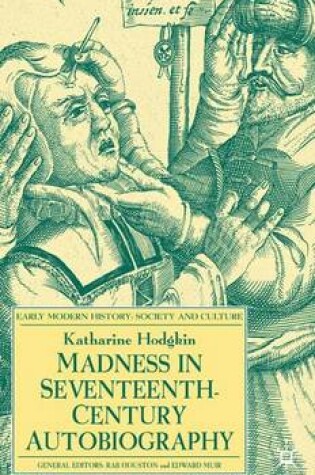 Cover of Madness in Seventeenth-Century Autobiography