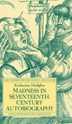 Cover of Madness in Seventeenth-Century Autobiography