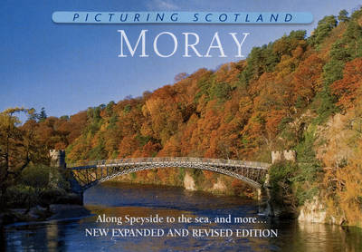 Book cover for Moray: Picturing Scotland