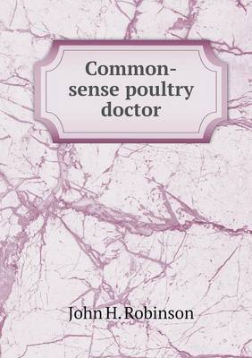 Book cover for Common-sense poultry doctor