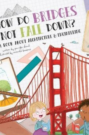 Cover of How Do Bridges Not Fall Down?