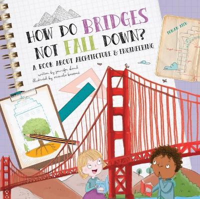 Book cover for How Do Bridges Not Fall Down?