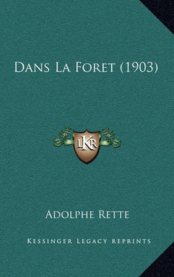 Book cover for Dans La Foret (1903)