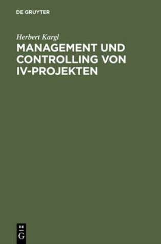 Cover of Management Und Controlling Von IV-Projekten