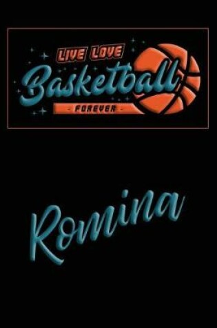 Cover of Live Love Basketball Forever Romina