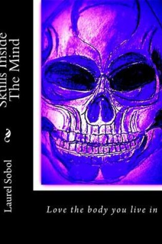 Cover of Skulls Inside The Mind