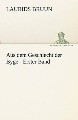 Book cover for Aus dem Geschlecht der Byge - Erster Band